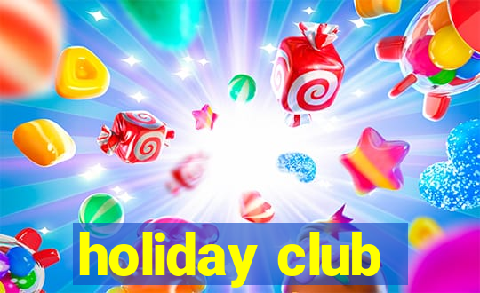 holiday club